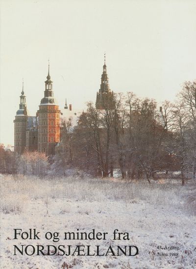 Folk og minder fra Nordsjælland.