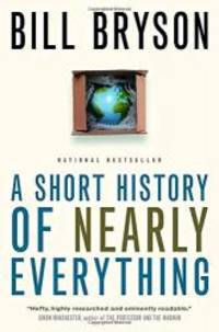 A Short History of Nearly Everything by Bill Bryson - 2004-02-03