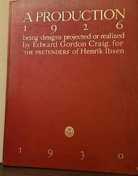 A Production Being Thirty-Two Collotype Plates Of Designs Projected Or Realised For The Pretenders of Henrik Ibsen And Produced At The Royal Theatre Copenhagen 1926