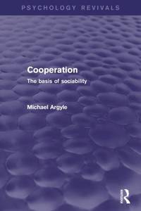 Cooperation (Psychology Revivals): The Basis of Sociability
