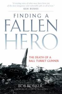 Finding a Fallen Hero : The Death of a Ball Turret Gunner