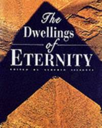 The Dwellings of Eternity by Siliotti, Alberto - 2000