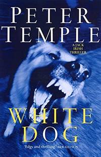 White Dog Jack Irish Thrillers