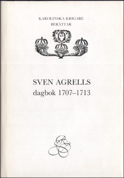 SVEN AGRELLS DAGBOK 1707-1713.