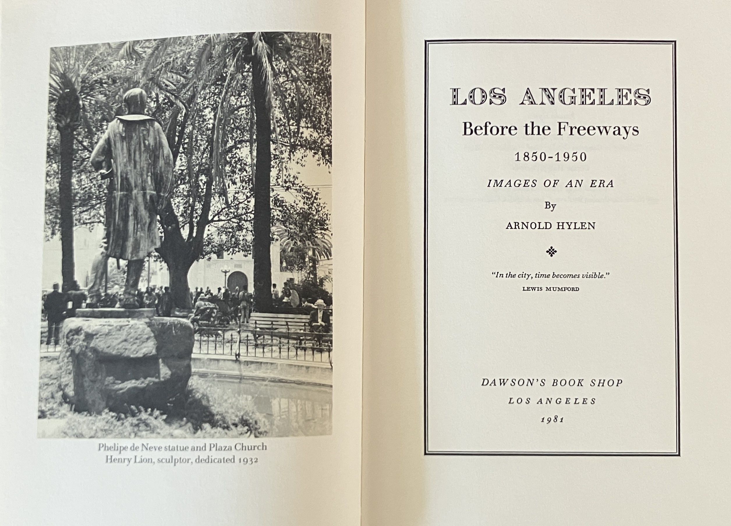 Los Angeles Before the Freeways 1850-1950 Images o
