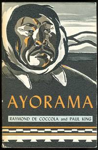 AYORAMA. by De Coccola, Raymond (signed) and King, Paul - 1956