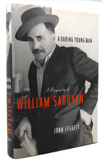 A DARING YOUNG MAN A Biography of William Saroyan