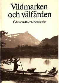 Vildmarken och välfärden.