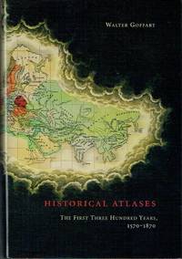 Historical Atlases: The First Three Hundred Years, 1570-1870