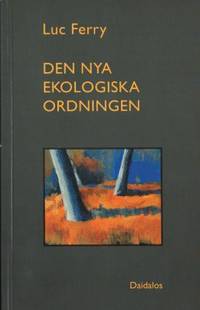 Den nya ekologiska ordningen.