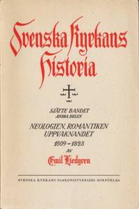 Svenska kyrkans historia VI:2. Sjätte bandet.…