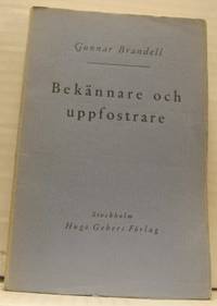 Bekännare och uppfostrare.