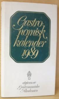 Gastronomisk kalender. 1989. Utgiven av…