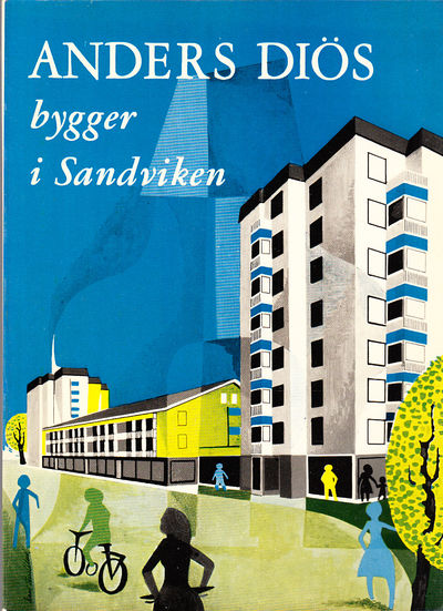 Från jordkula till höghus. Anders Diös bygger i…