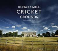 REMARKABLE CRICKET GROUNDS HB