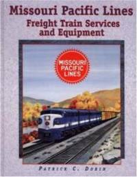image of Missouri Pacific Lines Freight Train Services and Equipment