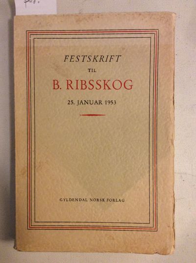 Festskrift B. Ribsskog 25. januar 1953