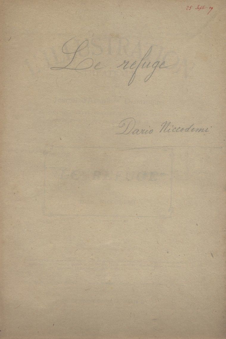 L Illustration Theatrale N 124 Le Refuge Piece De Dario Niccodemi 25 Septembre 1909 By L Illustration Theatrale 1909 From Librairie Caetera Sku