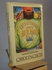 Letourneau's Used Auto Parts by Carolyn Chute - 1988