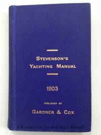 STEVENSON'S SEA GUIDE AND YACHTING MANUAL FOR 1903