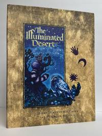 THE ILLUMINATED DESERT [Signed]