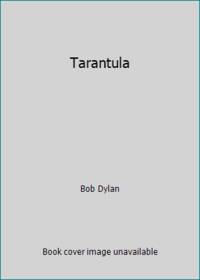 Tarantula by Bob Dylan - 1977