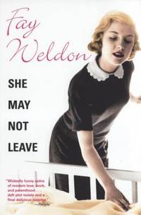 She May Not Leave by Fay Weldon - 2007