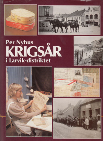 Krigsår i Larvik-distriktet.