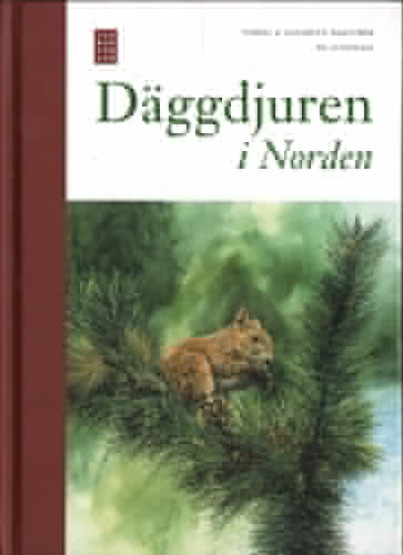 DÄGGDJUREN I NORDEN.