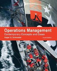 Operations Management : Contemporary Concepts and Cases by Roger G. Schroeder - 2007