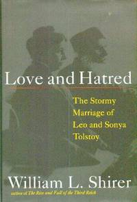 image of Love and Hatred : The Troubled Marriage of Leo and Sonya Tolstoy