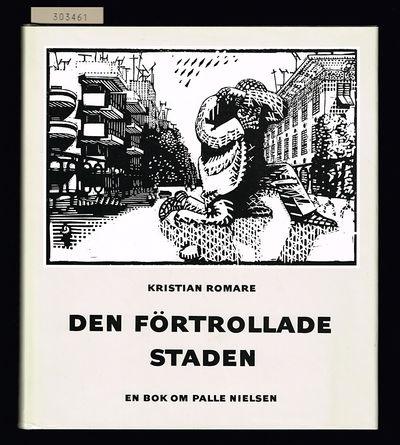 Den förtrollade staden. En bok om Palle Nielsen.