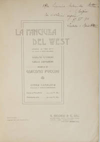 La Fanciulla del West Opera in tre atti (dal dramma di David Belasco) di Guelfo Civinini e Carlo Zangarini ... Opera completa Riduzione di Carlo Carignani Canto e Pianoforte ... (A) netti Fr. 15.- Pianoforte solo ... (A) netti Fr. 10.-. [Piano-vocal score]