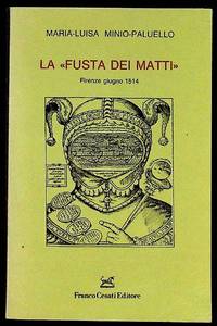 La Fusta dei matti: Firenze - San Giovanni Giugno 1514. una barca di folli alla ricerca del metodo nella follia. E umori ed emulazioni fra Firenze, Roma e Venezia, primavera 1514 [Gang of Fools: a boat of madmen looking for the method in madness. And moods and emulations between Florence, Rome and Venice, spring 1514]