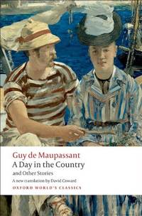 A Day in the Country and Other Stories (Oxford World's Classics)