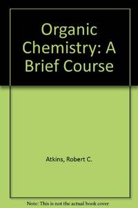 image of Organic Chemistry: A Brief Course