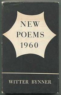 New Poems 1960 by Witter BYNNER - Hardcover - 1960 - from Between the Covers- Rare Books, Inc. ABAA (SKU: 404844)