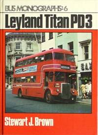 BUS MONOGRAPHS : 6 LEYLAND TITAN PD3