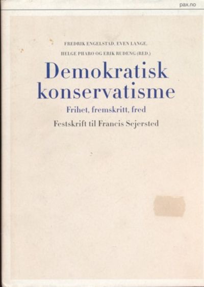Demokratisk konservatisme.  Frihet. Fremskritt.…