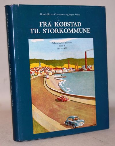 Fra købstad til Storkommune. Aabenraa bys…