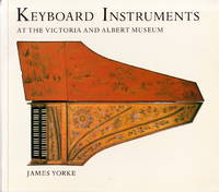 Keyboard Instruments at the Victoria and Albert Museum.