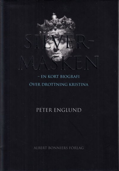 Silvermasken - en kort biografi över drottning…