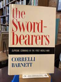 The Sword-Bearers: Supreme Command in the First World War