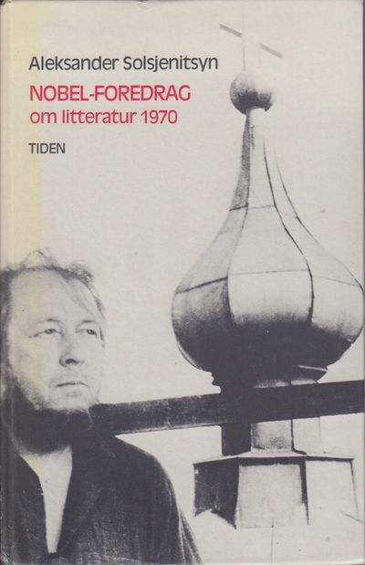 Nobel-foredrag om litteratur 1970. Oversettelse…