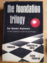 the foundation trilogy by Isaac Asimov - 1951