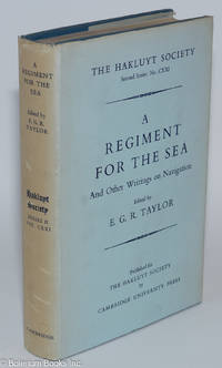 cover of A Regiment for the Sea and other writings on navigation by William Bourne of Gravesend, a gunner (c. 1535-1582). Edited by E.G.R. Taylor