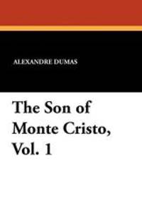 image of The Son of Monte Cristo, Vol. 1