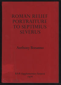 Roman Relief Portraiture to Septimius Severus