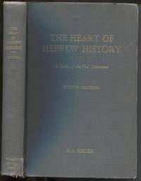 image of The Heart of Hebrew History: A Study of the Old Testament