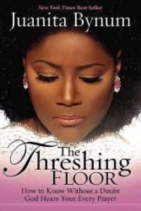 The Threshing Floor by Juanita Bynum - 2008-04-05